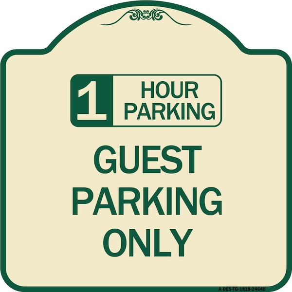 Signmission 1 Hour Parking Guest Parking Only Heavy-Gauge Aluminum Architectural Sign, 18" x 18", TG-1818-24648 A-DES-TG-1818-24648 - main